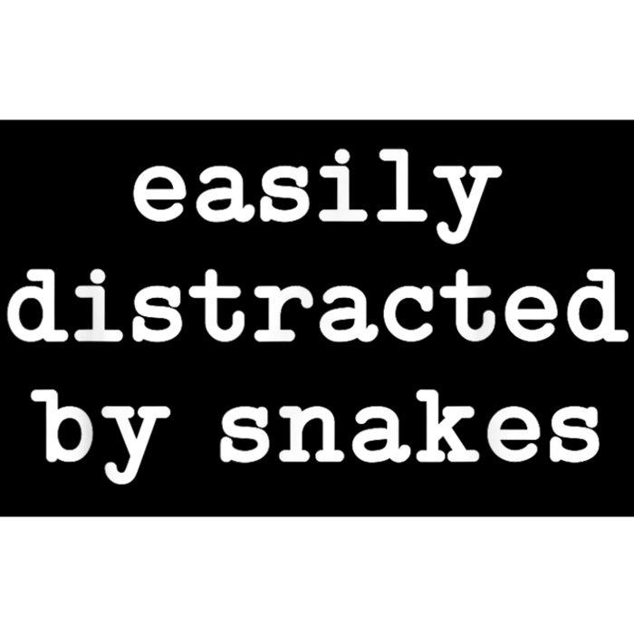 Easily Distracted By Snakes Men Women Reptiles Snakes Lover Bumper Sticker