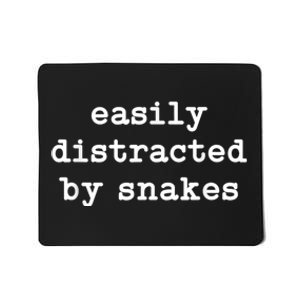 Easily Distracted By Snakes Men Women Reptiles Snakes Lover Mousepad