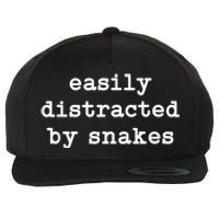 Easily Distracted By Snakes Men Women Reptiles Snakes Lover Wool Snapback Cap