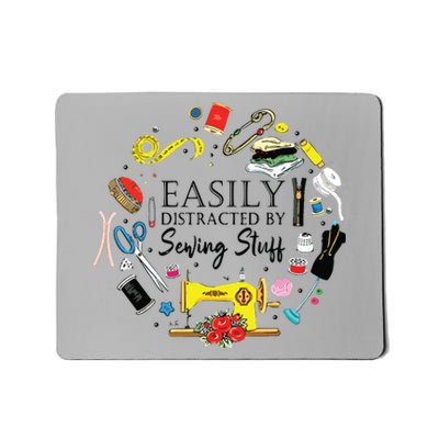 Easily Distracted By Sewing Stuff Funny Sewing Mousepad