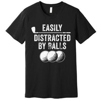 Easily Distracted by Balls Golf Ball Putt Vintage Premium T-Shirt