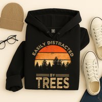 Easily Distracted By Trees Vintage Funny Tree Hoodie