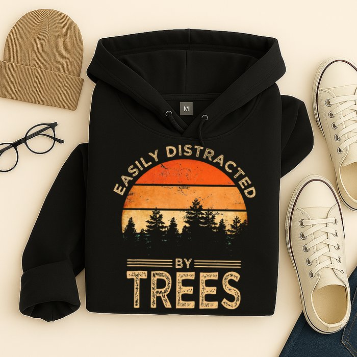 Easily Distracted By Trees Vintage Funny Tree Hoodie