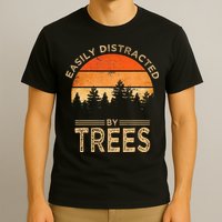 Easily Distracted By Trees Vintage Funny Tree T-Shirt