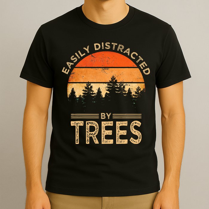 Easily Distracted By Trees Vintage Funny Tree T-Shirt