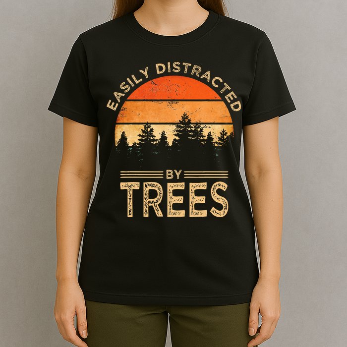 Easily Distracted By Trees Vintage Funny Tree T-Shirt