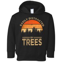 Easily Distracted By Trees Vintage Funny Tree Toddler Hoodie