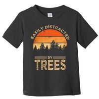 Easily Distracted By Trees Vintage Funny Tree Toddler T-Shirt