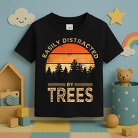 Easily Distracted By Trees Vintage Funny Tree Toddler T-Shirt
