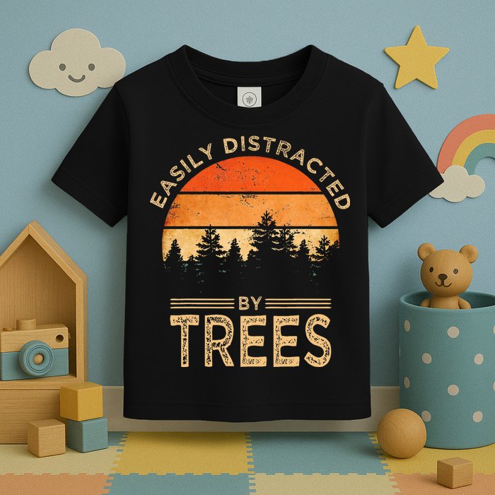 Easily Distracted By Trees Vintage Funny Tree Toddler T-Shirt