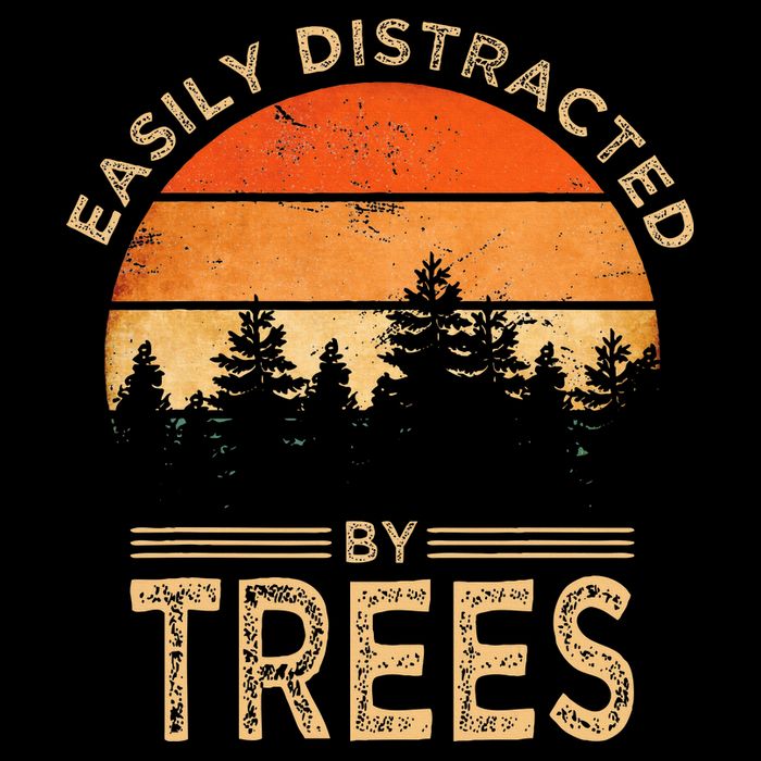 Easily Distracted By Trees Vintage Funny Tree Toddler T-Shirt