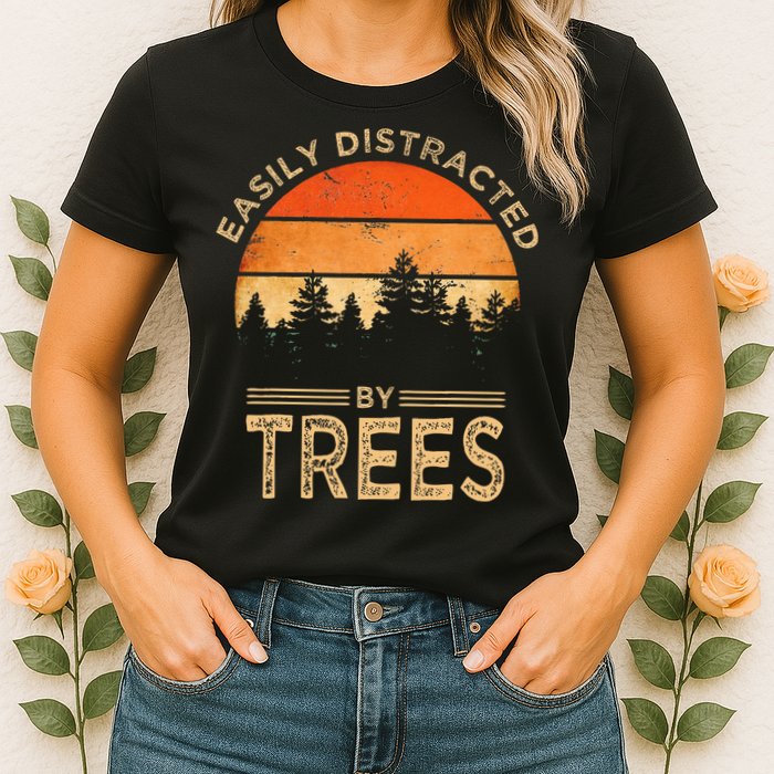 Easily Distracted By Trees Vintage Funny Tree Womens T-Shirt