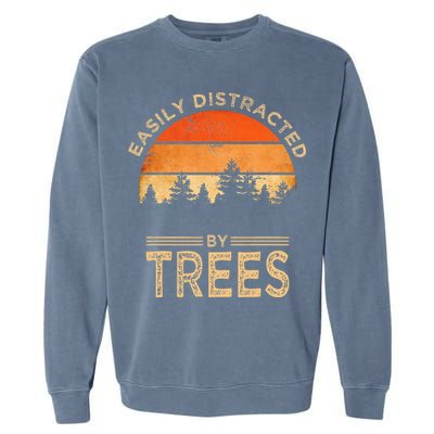 Easily Distracted By Trees Vintage Funny Tree Garment-Dyed Sweatshirt