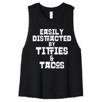 Easily Distracted By Titties And Tacos Funny Taco Lover Man Women's Racerback Cropped Tank