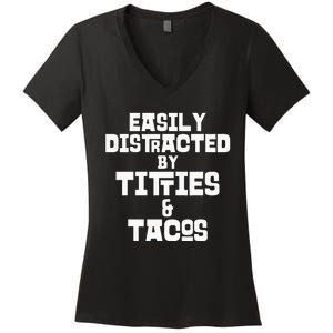 Easily Distracted By Titties And Tacos Funny Taco Lover Man Women's V-Neck T-Shirt