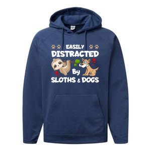 Easily Distracted By Sloths And Dogs Cool Gift Performance Fleece Hoodie