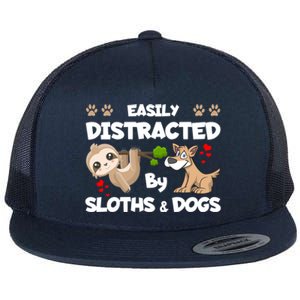 Easily Distracted By Sloths And Dogs Cool Gift Flat Bill Trucker Hat