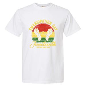 Ecipation Day Blm Freedom Independence Juneteenth 1865 Great Gift Garment-Dyed Heavyweight T-Shirt