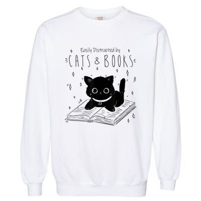 Easily Distracted By Cats And Books Funny Cat & Book Lover Garment-Dyed Sweatshirt