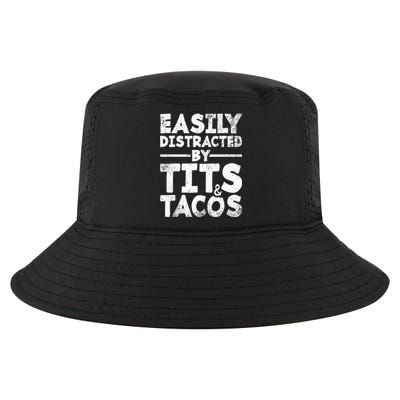 Easily Distracted By Tits And Tacos Adult Humor Gift Cool Comfort Performance Bucket Hat