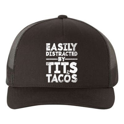 Easily Distracted By Tits And Tacos Adult Humor Gift Yupoong Adult 5-Panel Trucker Hat