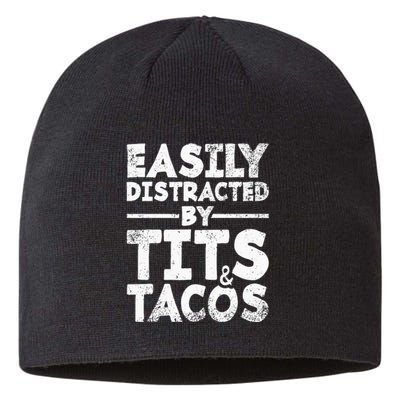 Easily Distracted By Tits And Tacos Adult Humor Gift Sustainable Beanie