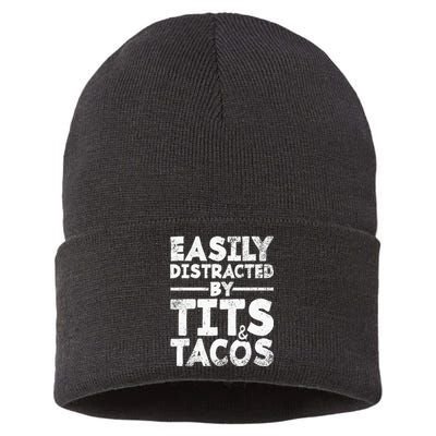 Easily Distracted By Tits And Tacos Adult Humor Gift Sustainable Knit Beanie