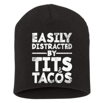 Easily Distracted By Tits And Tacos Adult Humor Gift Short Acrylic Beanie