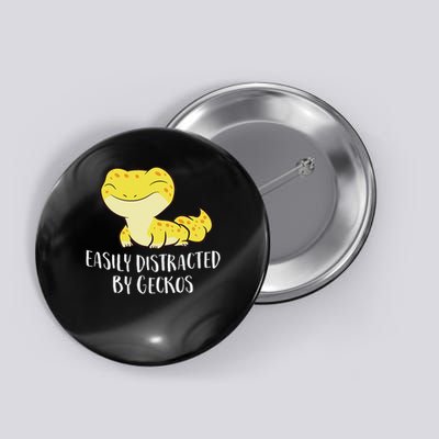 Easily Distracted By Geckos Cute Leopard Lizard Love Gecko Button