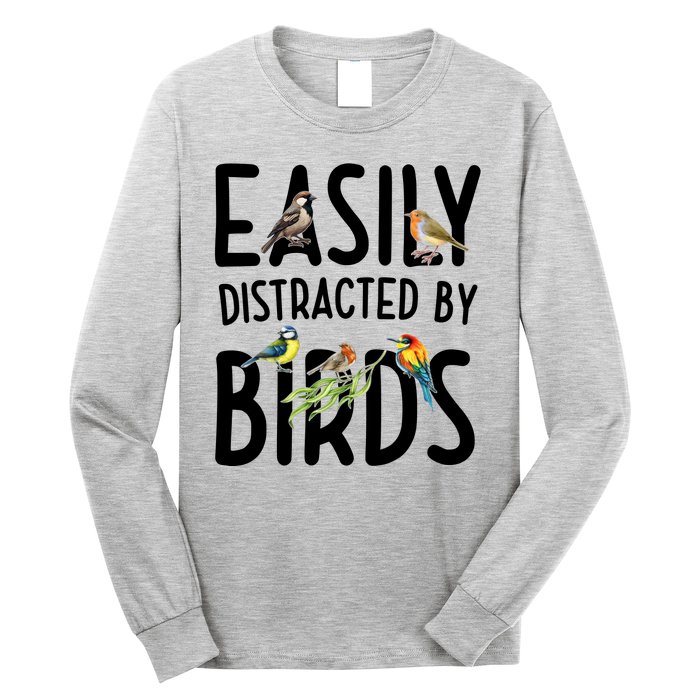 Easily Distracted By Birds Long Sleeve Shirt