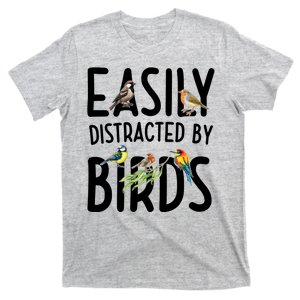 Easily Distracted By Birds T-Shirt