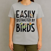Easily Distracted By Birds T-Shirt