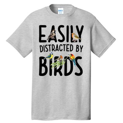 Easily Distracted By Birds Tall T-Shirt