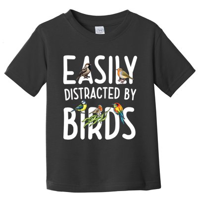 Easily Distracted By Birds Toddler T-Shirt