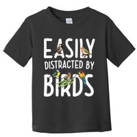 Easily Distracted By Birds Toddler T-Shirt