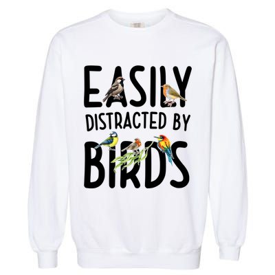 Easily Distracted By Birds Garment-Dyed Sweatshirt