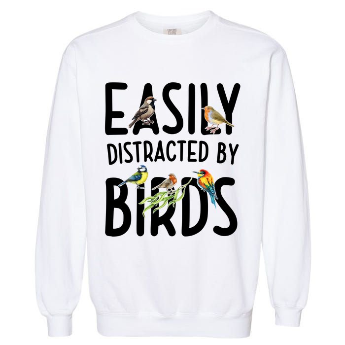Easily Distracted By Birds Garment-Dyed Sweatshirt