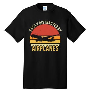 Easily Distracted By Airplanes Lover Pilot Funny Aviation Tall T-Shirt