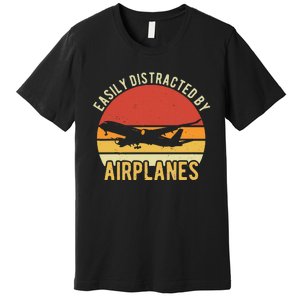 Easily Distracted By Airplanes Lover Pilot Funny Aviation Premium T-Shirt