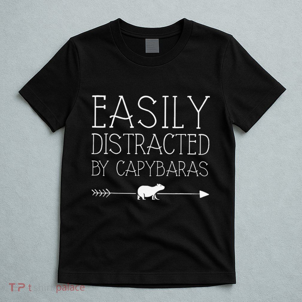 Easily Distracted By Capybaras Gift For   Mammal  T-Shirt