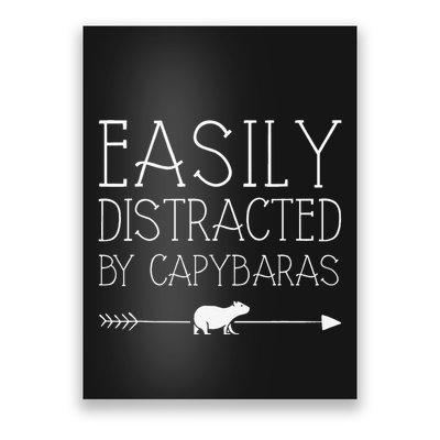 Easily Distracted By Capybaras Gift For   Mammal  Poster