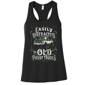 Easily Distracted By Old Pickup Trucks Easily Distracted By Women's Racerback Tank