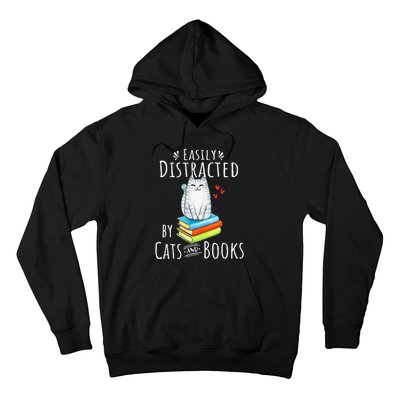 Easily Distracted By Cats And Books Funny Cat & Book Lover Hoodie