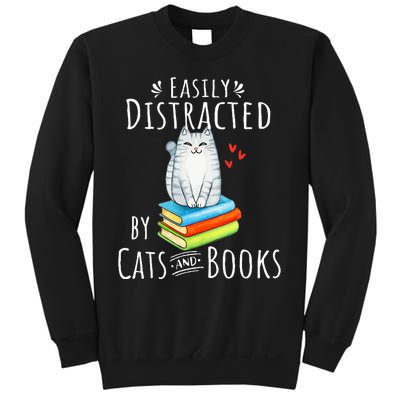 Easily Distracted By Cats And Books Funny Cat & Book Lover Sweatshirt