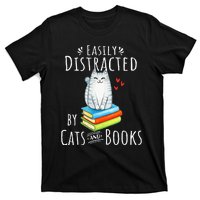 Easily Distracted By Cats And Books Funny Cat & Book Lover T-Shirt