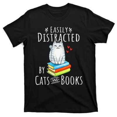 Easily Distracted By Cats And Books Funny Cat & Book Lover T-Shirt