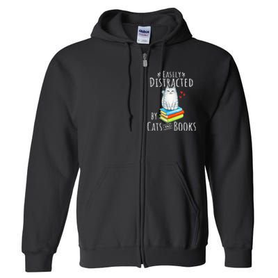 Easily Distracted By Cats And Books Funny Cat & Book Lover Full Zip Hoodie