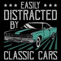 Easily Distracted By Classic Cars Funny Old Vintage Car Guy Cooling Performance Crew T-Shirt