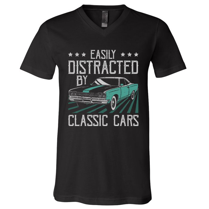 Easily Distracted By Classic Cars Funny Old Vintage Car Guy V-Neck T-Shirt