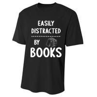 Easily Distracted By Books Funny Books Lovers Performance Sprint T-Shirt